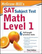 Mcgraw-hill\'s Sat Subject Test Math Level 1 di John J. Diehl edito da Mcgraw-hill Education - Europe