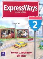 Expressways 2 di Steven J. Molinsky edito da Prentice Hall