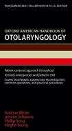 Oxford American Handbook Of Otolaryngology di Andrew Blitzer, Jerome Schwartz, Phillip Song, Nwanmegha Young edito da Oxford University Press Inc
