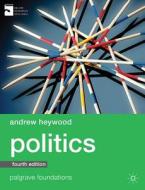 Politics di Andrew Heywood edito da Macmillan Education Uk