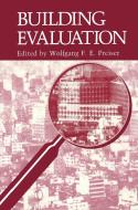 Building Evaluation di Symposium on Advances in Building Evalua edito da Springer Science+business Media