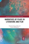 Narratives Of Place In Literature And Film edito da Taylor & Francis Ltd