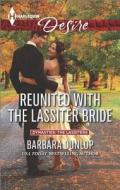 Reunited with the Lassiter Bride di Barbara Dunlop edito da Harlequin