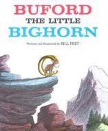 Buford, The Little Bighorn di Bill Peet edito da Houghton Mifflin