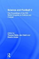 Science and Football V di Thomas Reilly edito da Taylor & Francis Ltd