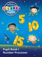 Heinemann Active Maths - First Level - Exploring Number - Pupil Book 1 - Number Processes di Lynda Keith, Lynne McClure, Peter Gorrie, Amy Sinclair edito da Pearson Education Limited