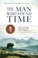 The Man Who Found Time di Jack Repcheck edito da INGRAM PUBLISHER SERVICES US