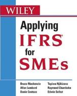 Applying IFRS for SMEs di Bruce Mackenzie edito da John Wiley & Sons