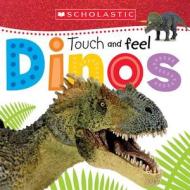Touch And Feel Dinos (scholastic Early Learners) di Scholastic Early Learners edito da Scholastic Inc.