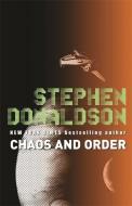 Chaos and Order di Stephen Donaldson edito da Orion Publishing Co