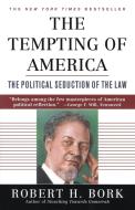 The Tempting of America di Robert H. Bork edito da FREE PR