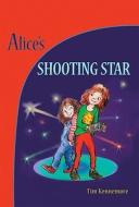 Alice's Shooting Star di Tim Kennemore edito da Eerdmans Books for Young Readers