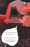 Eternal Husband and Other Stories di Fyodor Dostoyevsky edito da KUPERARD (BRAVO LTD)