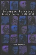 Browning Re-Viewed di John Maynard edito da Lang, Peter
