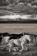 Chasing Dichos Through Chimayo di Don J. Usner edito da University Of New Mexico Press