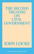 The Second Treatise of Civil Government di John Locke edito da PROMETHEUS BOOKS