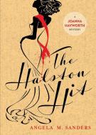 The Halston Hit di Angela M. Sanders edito da Widow's Kiss