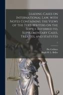 LEADING CASES ON INTERNATIONAL LAW, WITH di PITT COBBETT edito da LIGHTNING SOURCE UK LTD