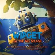Widget and the Big Splash di Susan Peltier, Grantham edito da Widget and Gidget Stories