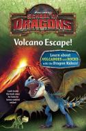 School of Dragons #1: Volcano Escape! (DreamWorks Dragons) di Kathleen Weidner Zoehfeld edito da RANDOM HOUSE