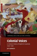 Colonial Voices di Joy Damousi edito da Cambridge University Press