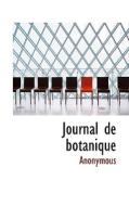 Journal De Botanique di Anonymous edito da Bibliolife
