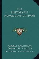 The History of Herodotus V1 (1910) edito da Kessinger Publishing