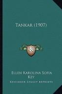 Tankar (1907) di Ellen Karolina Sofia Key edito da Kessinger Publishing