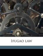 Ifugao Law di R. F. 1883 Barton edito da Nabu Press