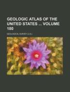 Geologic Atlas of the United States Volume 180 di Geological Survey edito da Rarebooksclub.com