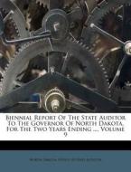 Biennial Report Of The State Auditor To edito da Nabu Press