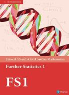 Edexcel As And A Level Further Mathematics Further Statistics 1 Textbook + E-book edito da Pearson Education Limited