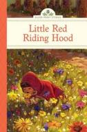 Little Red Riding Hood di Deanna McFadden edito da Sterling Publishing Co Inc