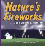 Nature's Fireworks: A Book about Lightning di Joesph Sherman edito da Picture Window Books