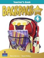 Backpack Gold 4 Teacher's Book New Edition di Diane Pinkley, Mario Herrera edito da Pearson Education Limited