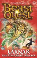 Beast Quest: Larnak the Swarming Menace di Adam Blade edito da Hachette Children's Group