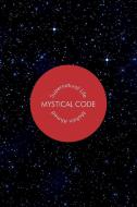 Mystical Code di Mohsin Ahmed edito da AuthorHouse UK