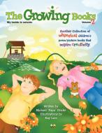 The Growing Books Vol 2: My Inside Is Outside di Michael Drake edito da AUTHORHOUSE