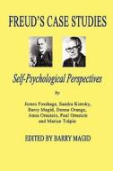 Freud's Case Studies: Self-Psychologial Perspectives edito da Createspace