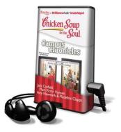 Chicken Soup for the Soul: Campus Chronicles di Amy Newmark, Jack Canfield edito da Brilliance Audio