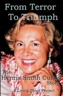 From Terror to Triumph: The Herma Smith Curtis Story di Tony Seton edito da Createspace