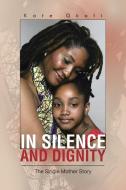 In Silence and Dignity di Kate Okoli edito da Trafford Publishing