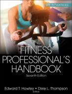 Fitness Professional's Handbook di Edward Howley, Dixie Thompson edito da Human Kinetics