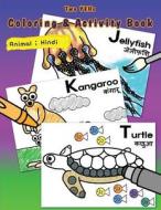 [ Two Yehs ] Coloring & Activity Book - Animal 2: English - Hindi di YoungBin Kim edito da Createspace Independent Publishing Platform