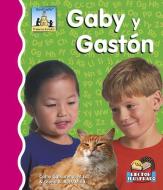 Gaby Y Gastón di Cathy Camarena M. Ed, Gloria B. Ruff M. Ed edito da CAPSTONE CLASSROOM