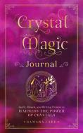 CRYSTAL MAGIC JOURNAL di AURORA KANE edito da QUARTO PUBLISHING GROUP