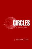 Circles di J Floyd King edito da Xlibris Corporation