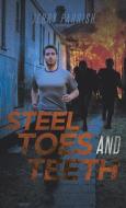 Steel Toes and Teeth di Jerry Parrish edito da Page Publishing, Inc.