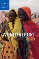 World Report 2024: Events of 2023 di Human Rights Watch edito da SEVEN STORIES