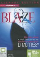 Blaze di Di Morrissey edito da Bolinda Publishing